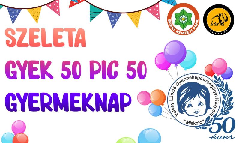 Szeleta GYEK50 PIC50 Gyermeknap
